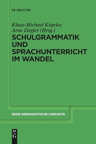 Schulgrammatik und Sprachunterricht im Wandel