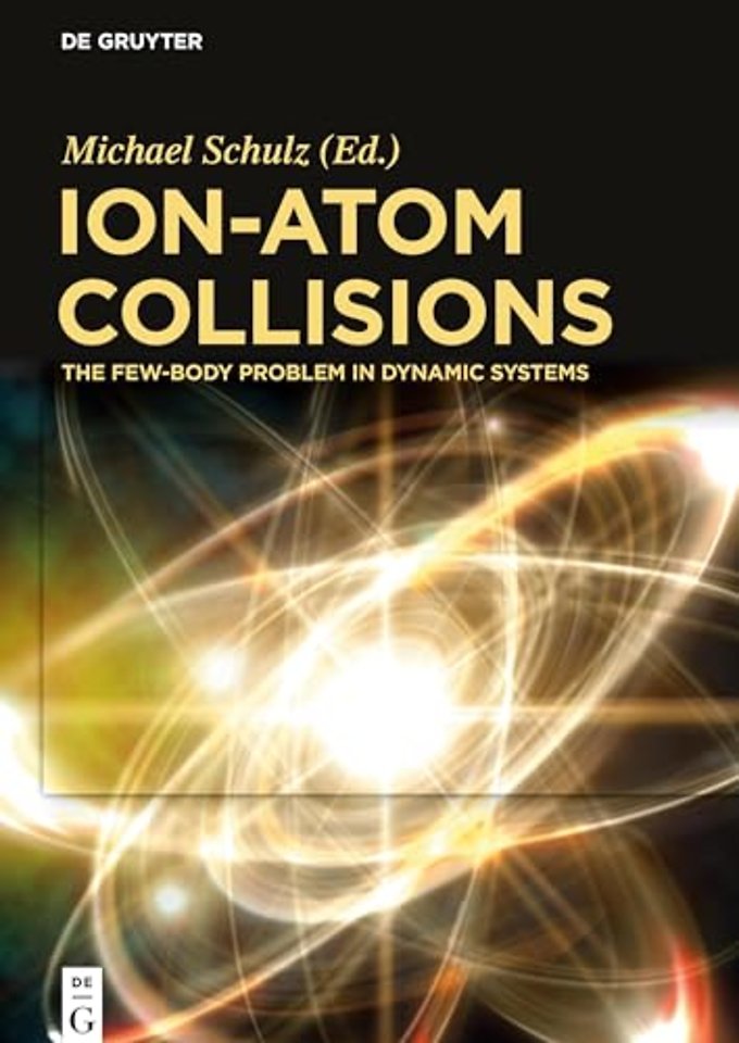 Ion–Atom Collisions – The Few–Body Problem in Dynamic Systems