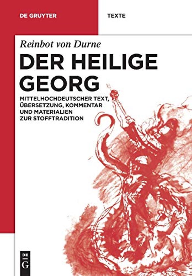 Der Heilige Georg – Mittelhochdeutscher Text, Übersetzung, Kommentar und Materialien zur Stofftradition
