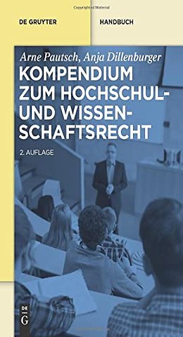 Kompendium zum Hochschul– und Wissenschaftsrecht