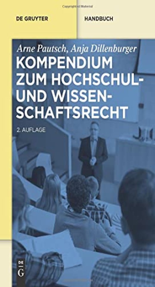 Kompendium zum Hochschul– und Wissenschaftsrecht