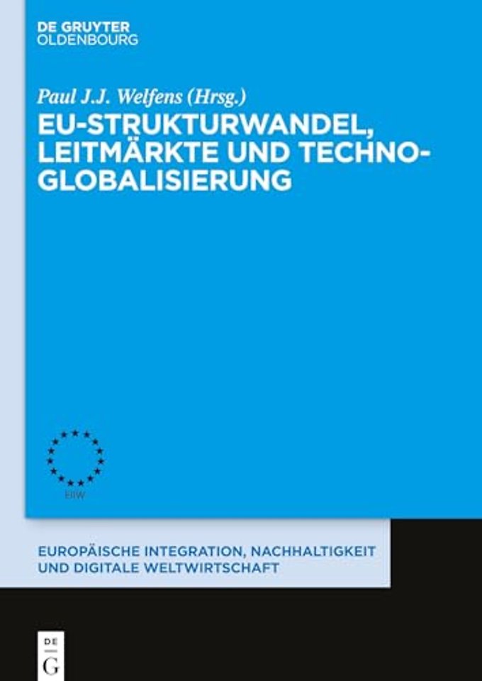 EU–Strukturwandel, Leitmärkte und Techno–Globalisierung