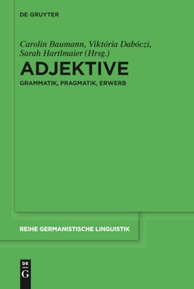 Adjektive – Grammatik, Pragmatik, Erwerb