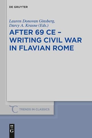 After 69 CE – Writing Civil War in Flavian Rome