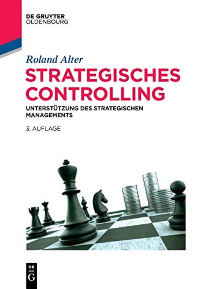 Strategisches Controlling – Unterstützung des strategischen Managements