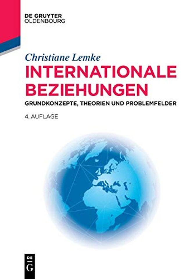 Internationale Beziehungen – Grundkonzepte, Theorien und Problemfelder