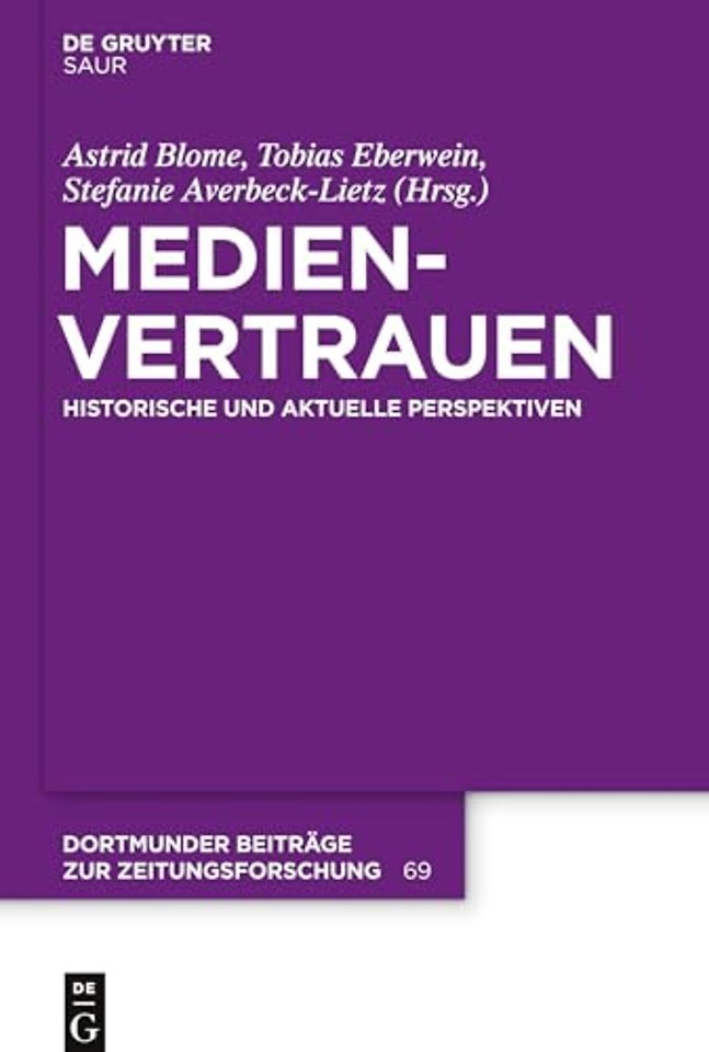 Medienvertrauen – Historische und aktuelle Perspektiven