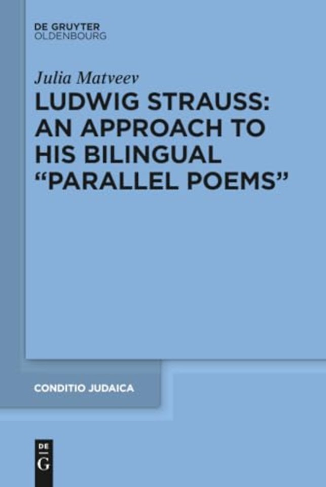 Ludwig Strauss: An Approach to His Bilingual "Parallel Poems"