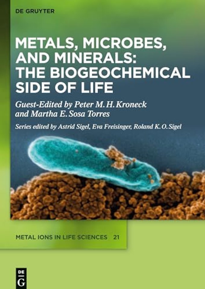 Metals, Microbes, and Minerals – The Biogeochemical Side of Life
