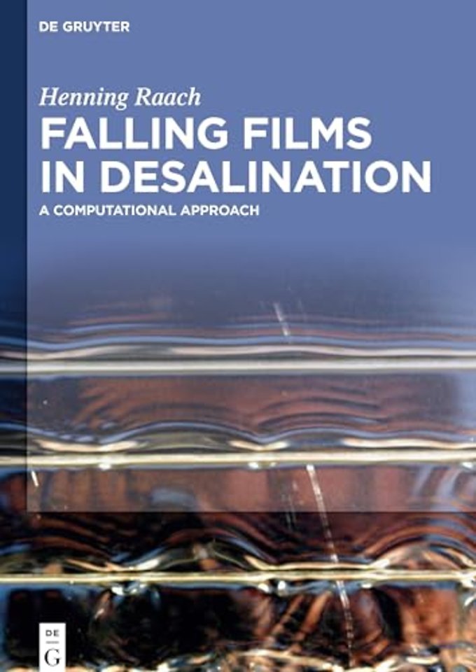 Falling Films in Desalination – A Computational Approach