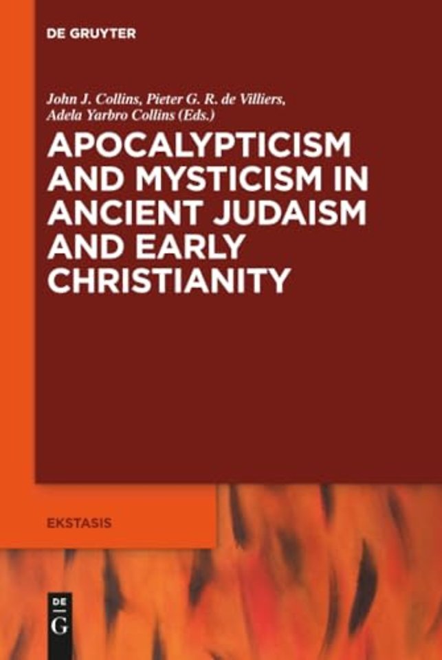 Apocalypticism and Mysticism in Ancient Judaism and Early Christianity