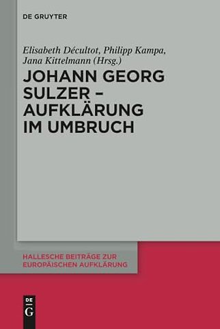 Johann Georg Sulzer – Aufklärung im Umbruch