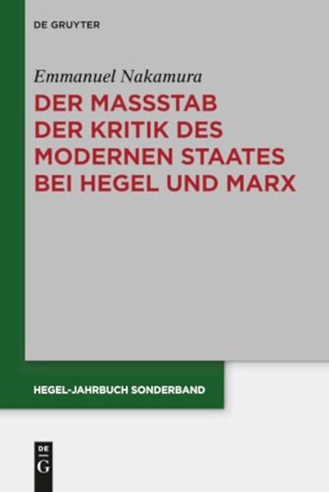 Der Maβstab der Kritik des modernen Staates bei – Der Zusammenhang zwischen subjektiver und sozialer Freiheit