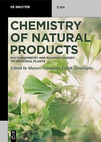 Chemistry of Natural Products – Phytochemistry and Pharmacognosy of Medicinal Plants
