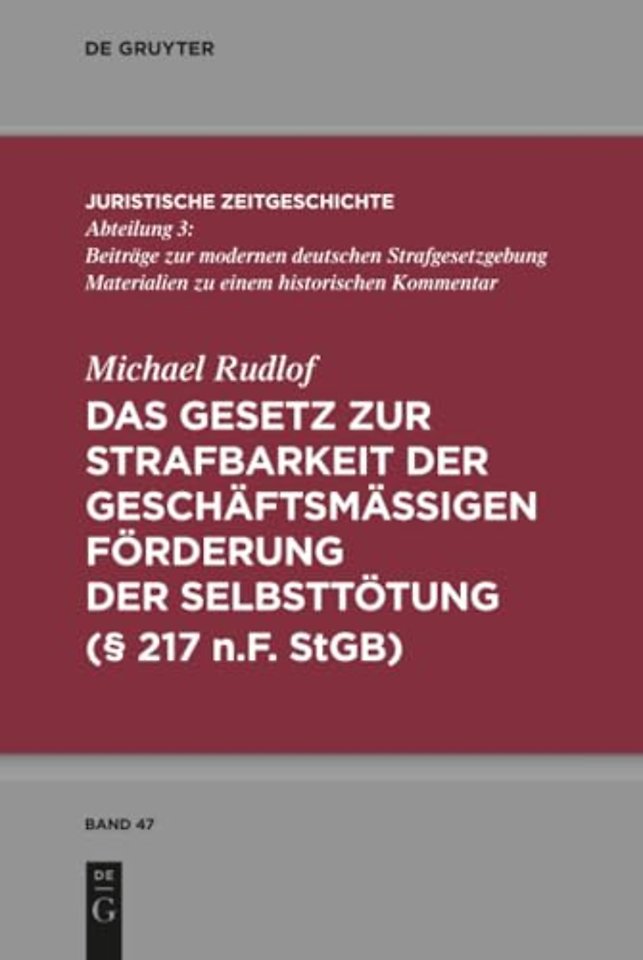 Das Gesetz zur Strafbarkeit der geschäftsmäβigen Förderung der Selbsttötung