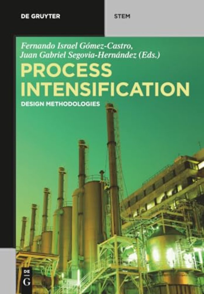 Process Intensification – Design Methodologies
