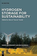 Energy, Environment and New Materials, Volume 2, Hydrogen Storage for Sustainability