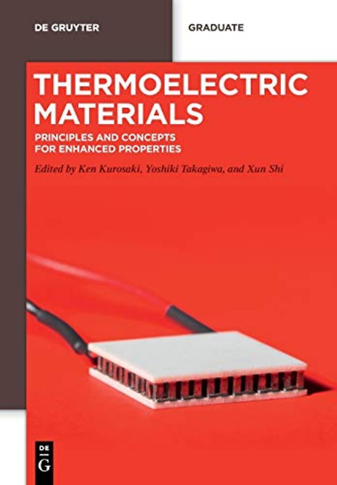Thermoelectric Materials – Principles and Concepts for Enhanced Properties