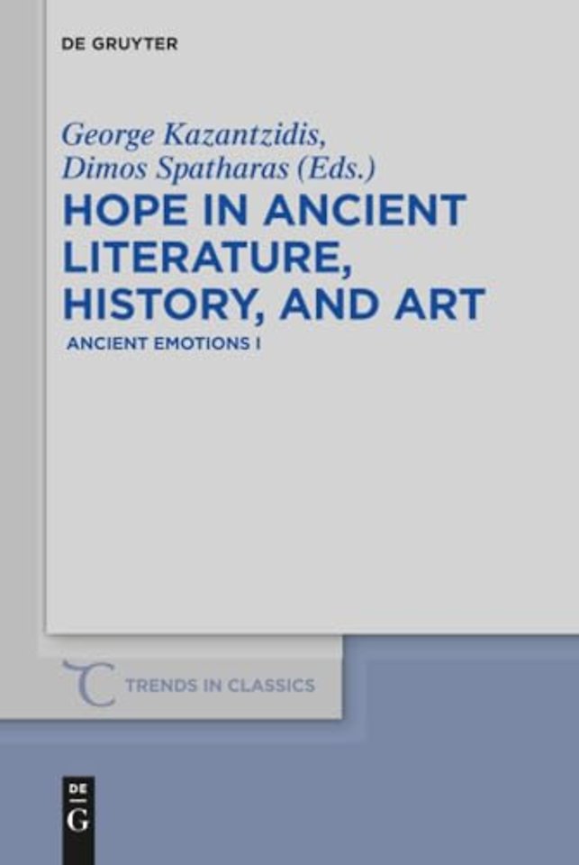 Hope in Ancient Literature, History, and Art – Ancient Emotions I