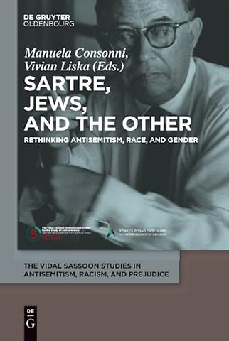 Sartre, Jews, and the Other – Rethinking Antisemitism, Race, and Gender