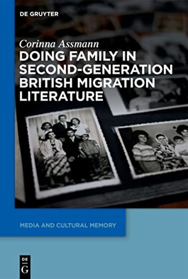 Doing Family in Second–Generation British Migration Literature