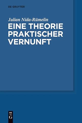 Eine Theorie praktischer Vernunft