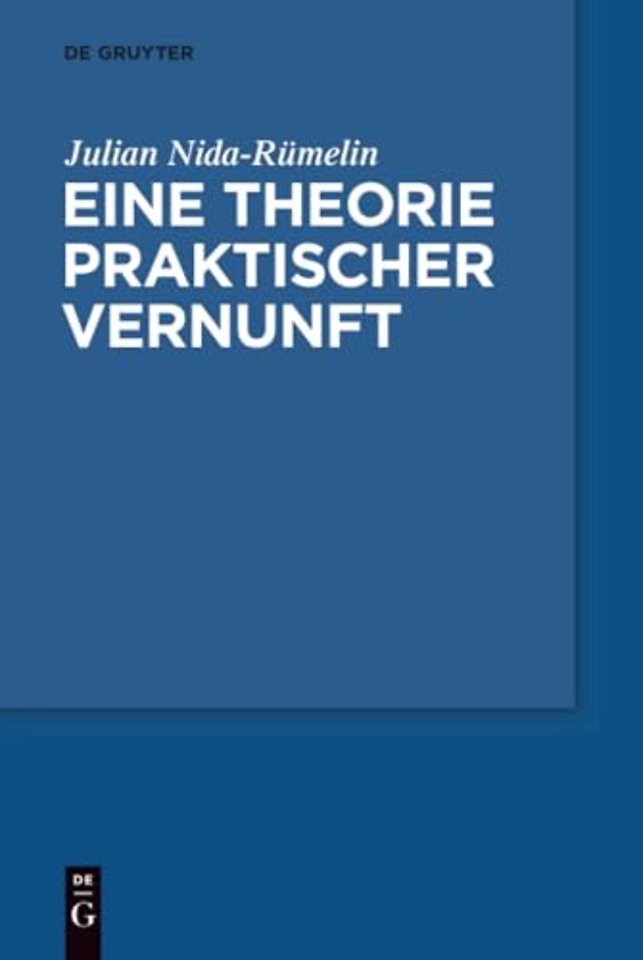 Eine Theorie praktischer Vernunft