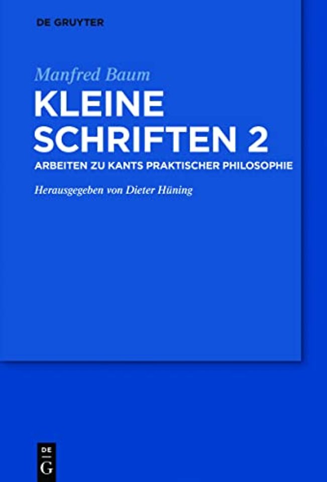 Arbeiten zur praktischen Philosophie Kants
