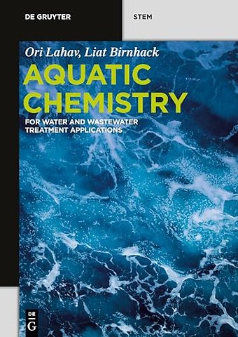 Aquatic Chemistry – for Water and Wastewater Treatment Applications