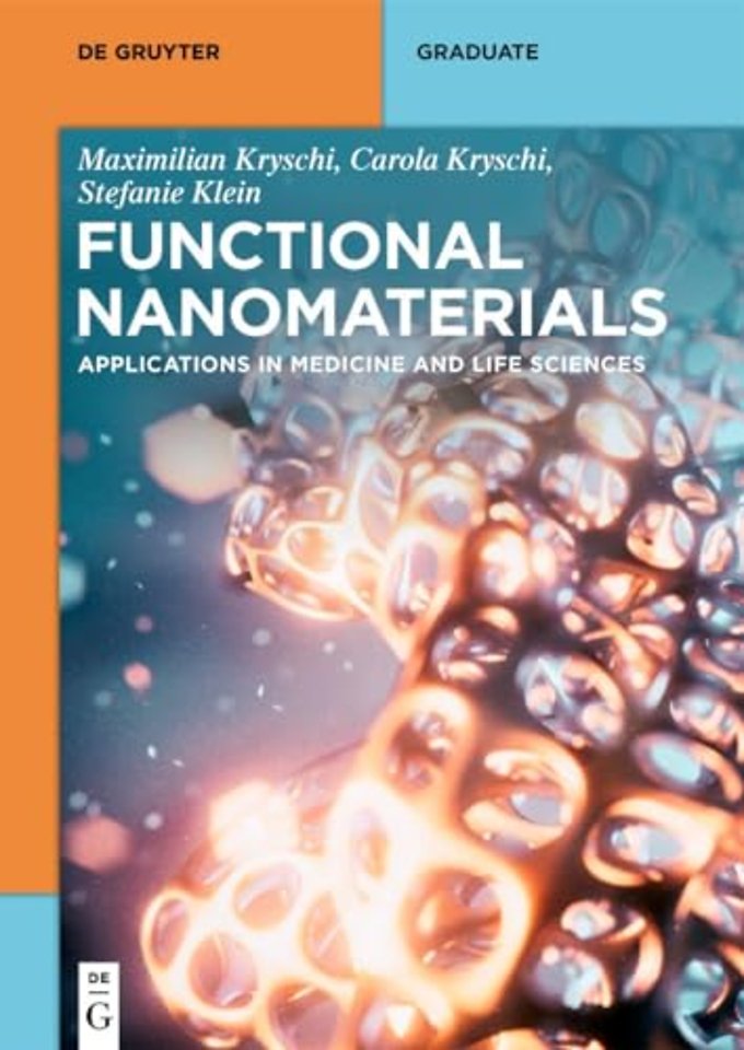 Functional Nanomaterials – Applications in Medicine and Life Sciences
