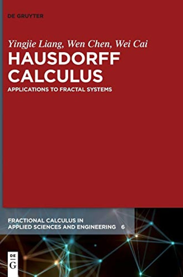 Hausdorff Calculus – Applications to Fractal Systems