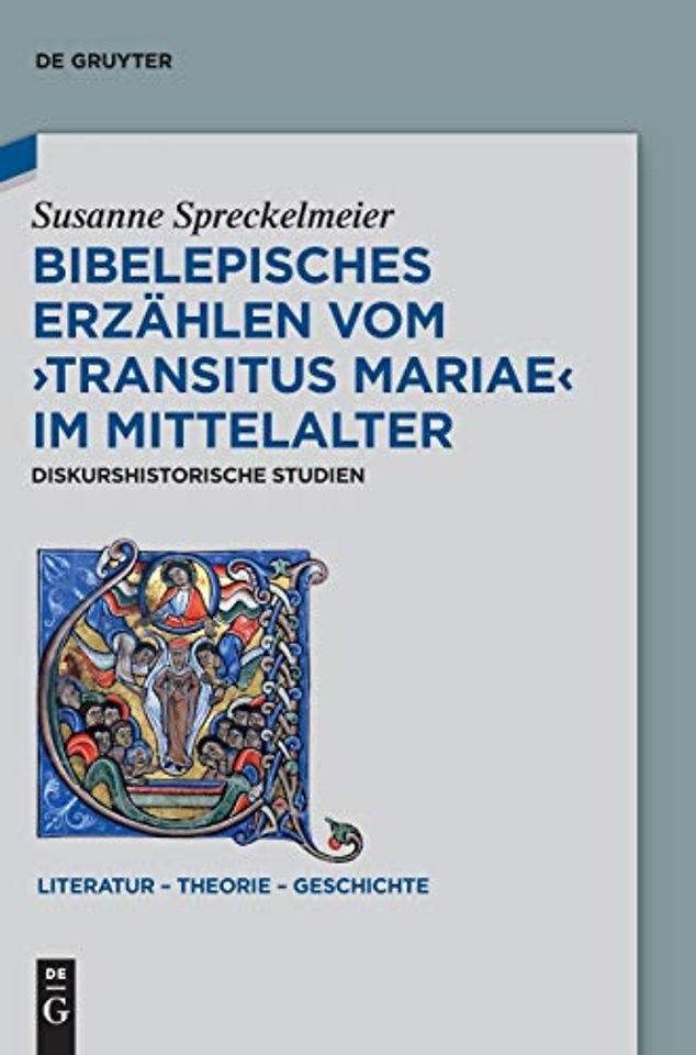 Bibelepisches Erzählen vom `Transitus Mariae` im – Diskurshistorische Studien