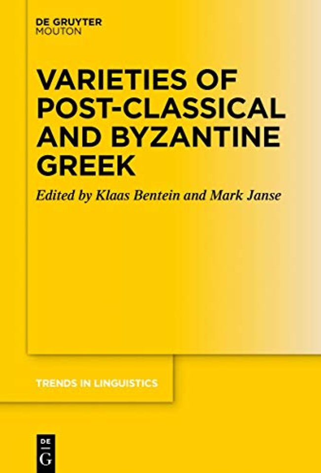 Varieties of Post–classical and Byzantine Greek