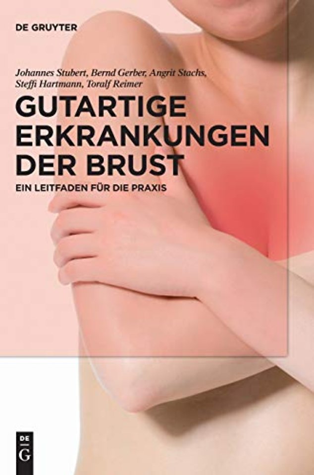 Gutartige Erkrankungen der Brust – Ein Leitfaden für die Praxis
