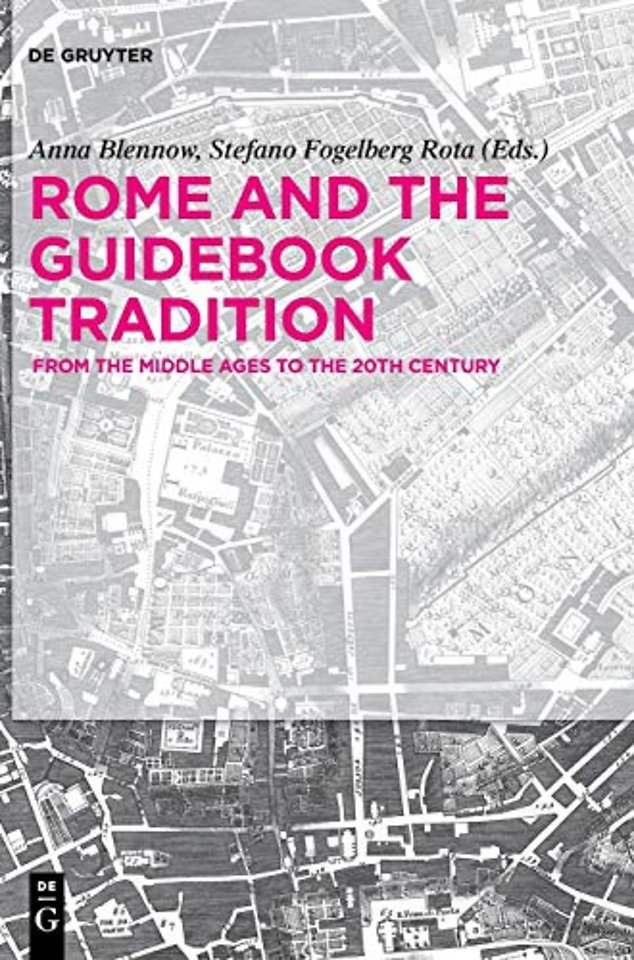 Rome and The Guidebook Tradition – From the Middle Ages to the 20th Century