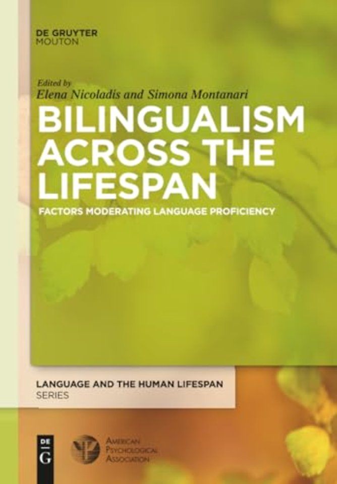 Bilingualism Across the Lifespan – Factors Moderating Language Proficiency