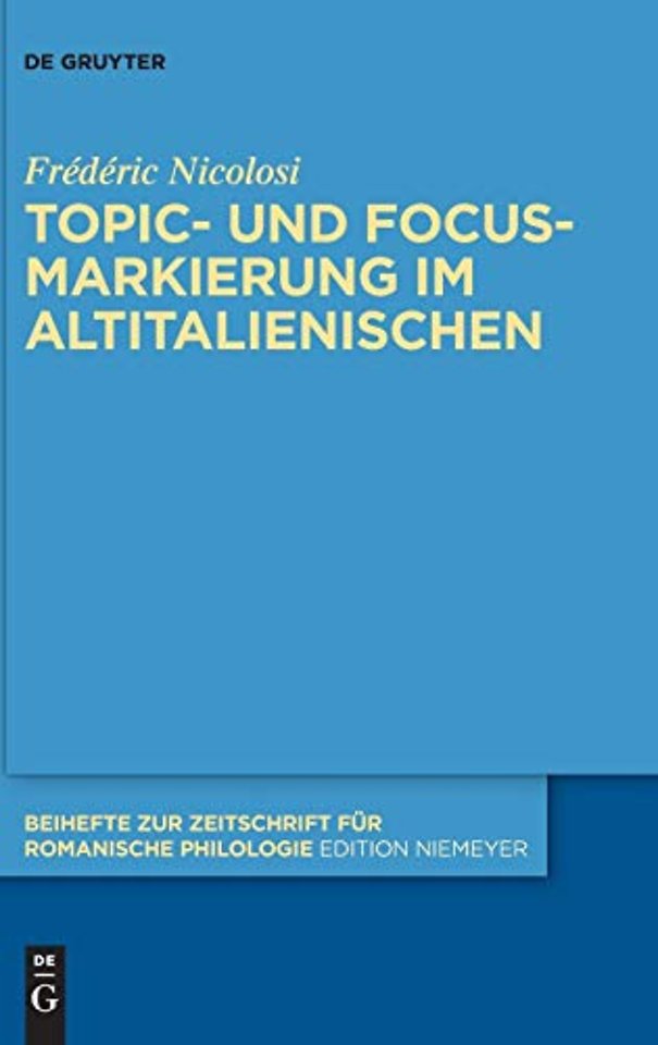 Topic– und Focus–Markierung im Altitalienischen