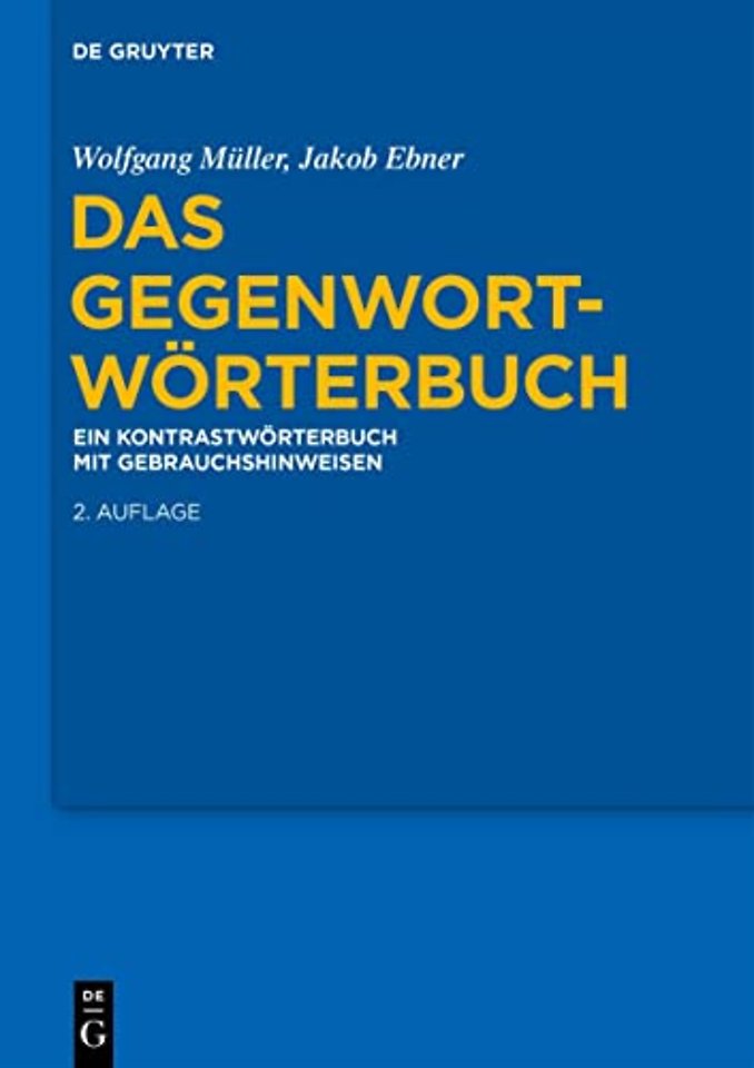 Das Gegenwort–Wörterbuch – Ein Kontrastwörterbuch mit Gebrauchshinweisen