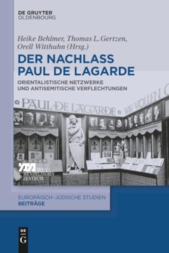 Der Nachlass Paul de Lagarde – Orientalistische Netzwerke und antisemitische Verflechtungen