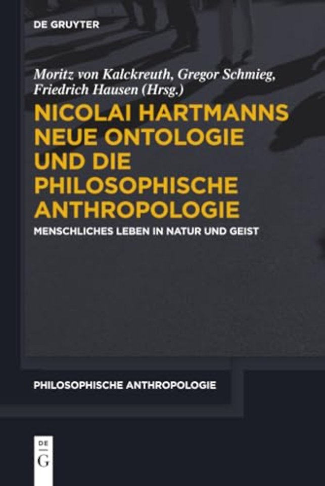 Nicolai Hartmanns Neue Ontologie und die Philoso – Menschliches Leben in Natur und Geist