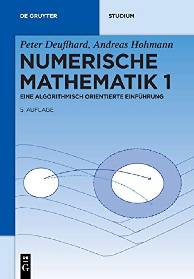Numerische Mathematik 1 – Eine algorithmisch orientierte Einführung
