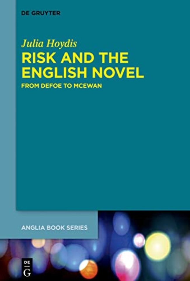 Risk and the English Novel – From Defoe to McEwan