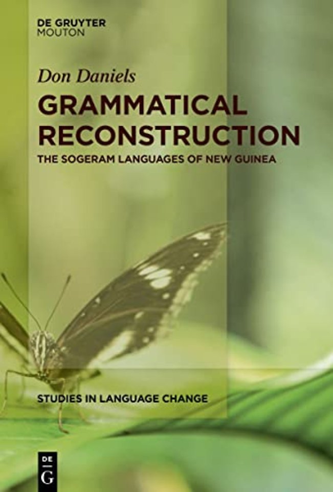 Grammatical Reconstruction – The Sogeram Languages of New Guinea