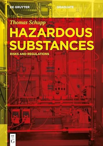 Hazardous Substances – Risks and Regulations