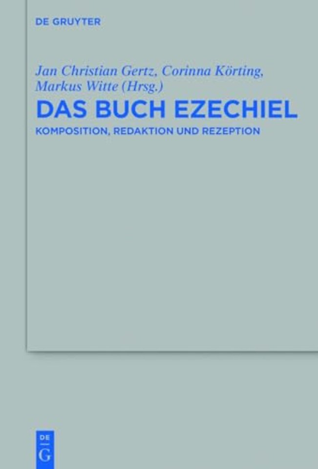 Das Buch Ezechiel – Komposition, Redaktion und Rezeption