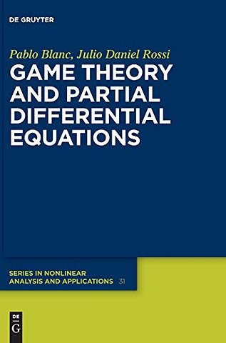 Game Theory and Partial Differential Equations