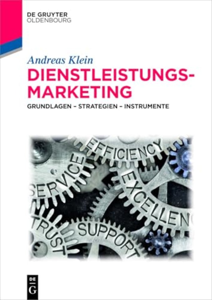 Dienstleistungsmarketing – Grundlagen – Strategien – Instrumente