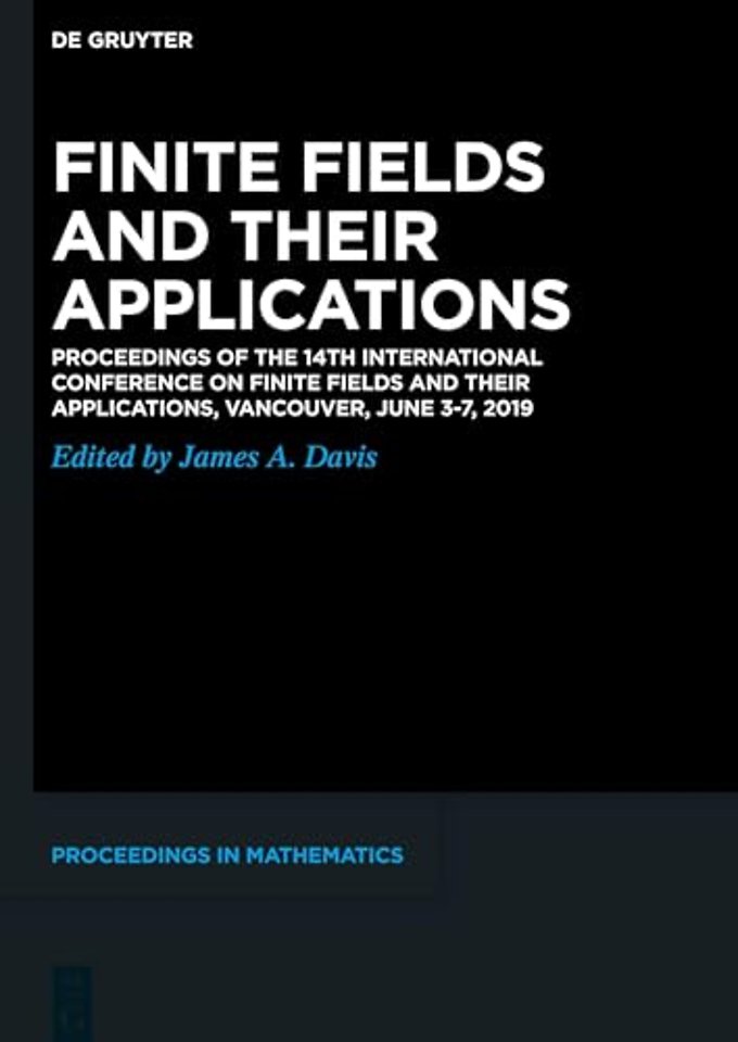 Finite Fields and their Applications – Proceedings of the 14th International Conference on Finite Fields and their Applications, Vancouver, June 3–7