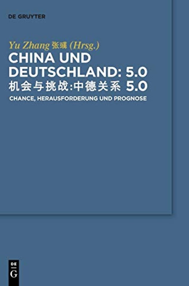 China und Deutschland: 5.0 – Herausforderung, Chance und Prognose