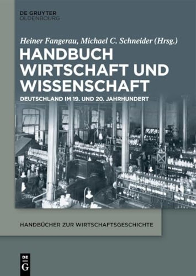 Handbuch Wirtschaft und Wissenschaft – Deutschland im 19. und 20. Jahrhundert